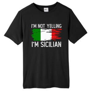 IM Not Yelling IM Sicilian Tall Fusion ChromaSoft Performance T-Shirt