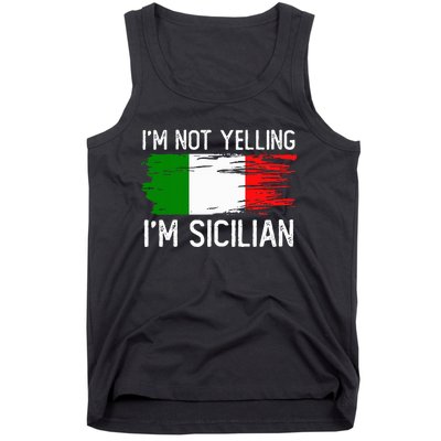 IM Not Yelling IM Sicilian Tank Top