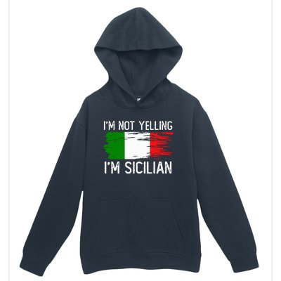 IM Not Yelling IM Sicilian Urban Pullover Hoodie