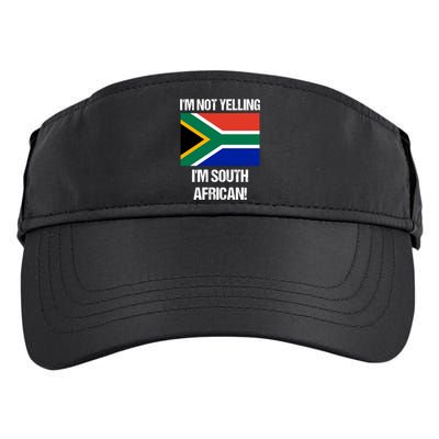 Im Not Yelling Im South African Country Flag South Africa Gift Adult Drive Performance Visor