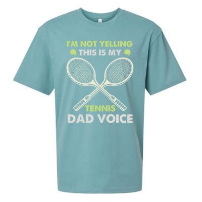 Im Not Yelling This Is My Tennis Dad Voice Funny Gift Sueded Cloud Jersey T-Shirt