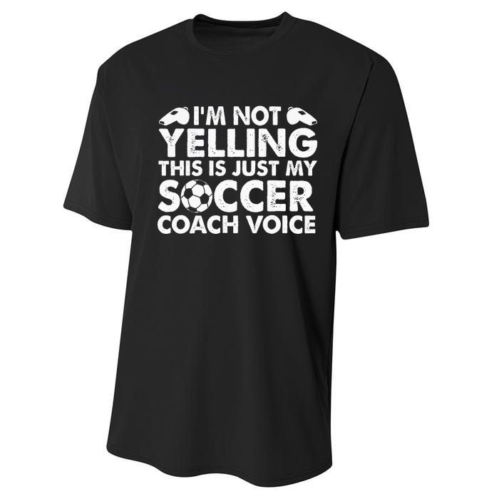 Im Not Yelling This Is Just My Soccer Coach Voice Mom Dad Performance Sprint T-Shirt