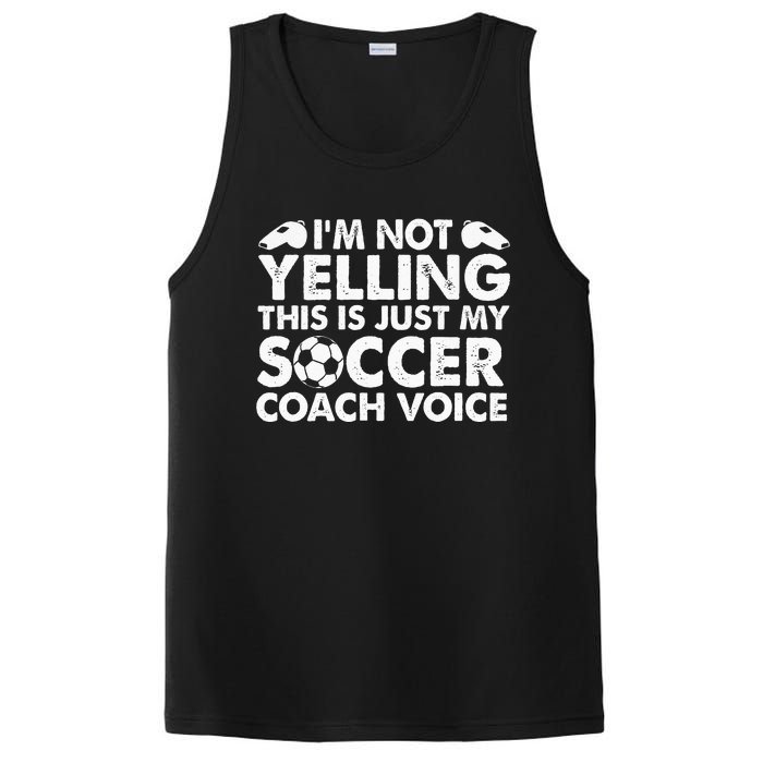 Im Not Yelling This Is Just My Soccer Coach Voice Mom Dad PosiCharge Competitor Tank