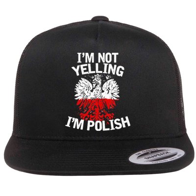 I'm Not Yelling I'm Polish, Dyngus Day, Polska, Poland Flat Bill Trucker Hat