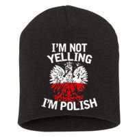 I'm Not Yelling I'm Polish, Dyngus Day, Polska, Poland Short Acrylic Beanie