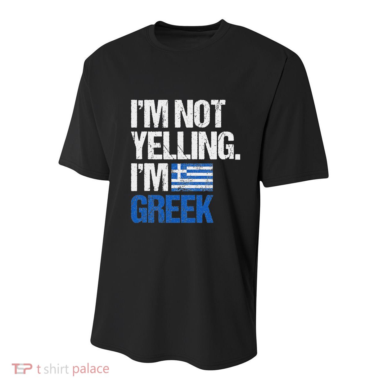 IM Not Yelling Im Greek Youth Performance Sprint T-Shirt