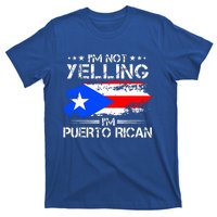 IM Not Yelling IM Puerto Rican Pride Puerto Rico T-Shirt