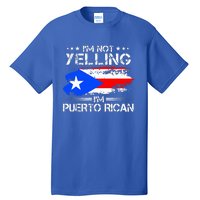 IM Not Yelling IM Puerto Rican Pride Puerto Rico Tall T-Shirt