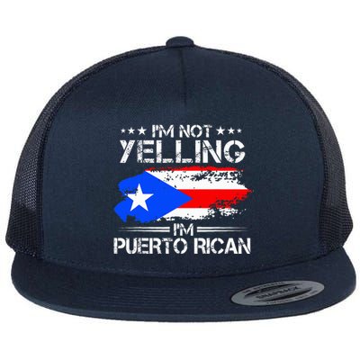 IM Not Yelling IM Puerto Rican Pride Puerto Rico Flat Bill Trucker Hat