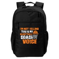 IM Not Yelling This Is My Basketball Coach Voice Backpack