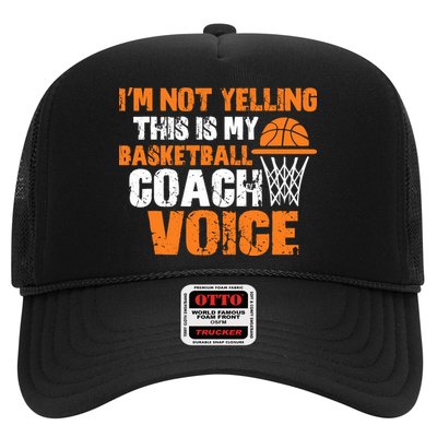 IM Not Yelling This Is My Basketball Coach Voice Trucker Hat