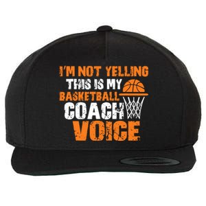 IM Not Yelling This Is My Basketball Coach Voice Wool Snapback Cap