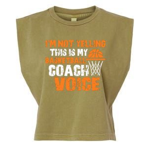 IM Not Yelling This Is My Basketball Coach Voice Garment-Dyed Women's Muscle Tee