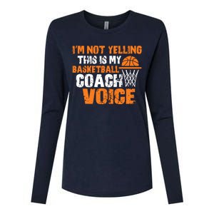 IM Not Yelling This Is My Basketball Coach Voice Womens Cotton Relaxed Long Sleeve T-Shirt