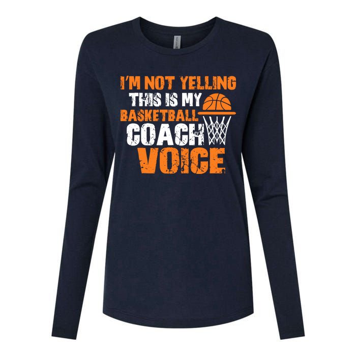 IM Not Yelling This Is My Basketball Coach Voice Womens Cotton Relaxed Long Sleeve T-Shirt