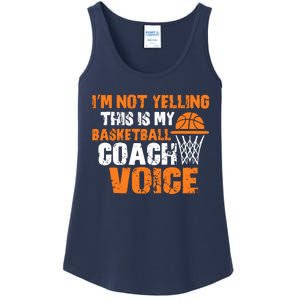 IM Not Yelling This Is My Basketball Coach Voice Ladies Essential Tank