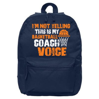 IM Not Yelling This Is My Basketball Coach Voice 16 in Basic Backpack