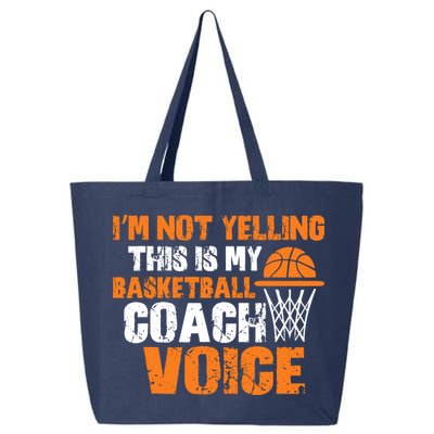 IM Not Yelling This Is My Basketball Coach Voice 25L Jumbo Tote