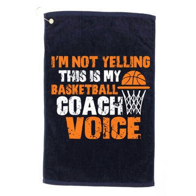 IM Not Yelling This Is My Basketball Coach Voice Golf Towel
