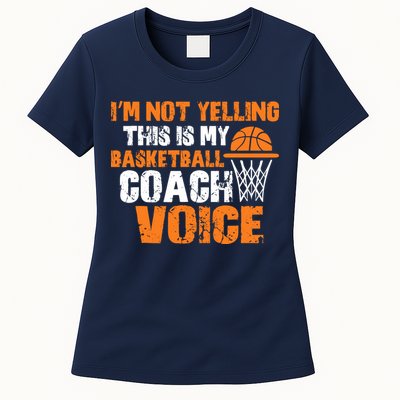 IM Not Yelling This Is My Basketball Coach Voice Womens T-Shirt