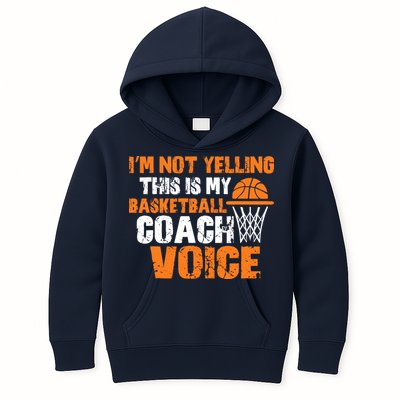IM Not Yelling This Is My Basketball Coach Voice Kids Hoodie