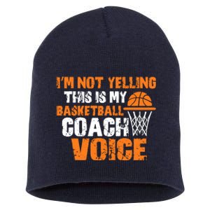 IM Not Yelling This Is My Basketball Coach Voice Short Acrylic Beanie