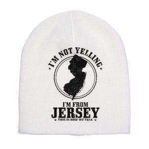 IM Not Yelling IM From New Jersey Funny State Map Pride Short Acrylic Beanie