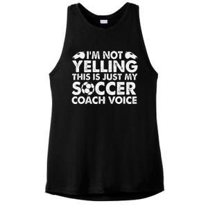 IM Not Yelling This Is Just My Soccer Coach Voice Mom Dad Ladies PosiCharge Tri-Blend Wicking Tank