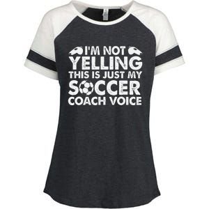 IM Not Yelling This Is Just My Soccer Coach Voice Mom Dad Enza Ladies Jersey Colorblock Tee