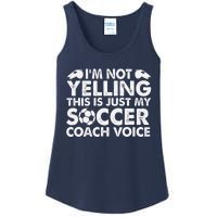 IM Not Yelling This Is Just My Soccer Coach Voice Mom Dad Ladies Essential Tank