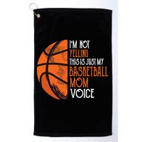 I'm Not Yelling This Is Just My Basketball Mom Voice Golf Towel