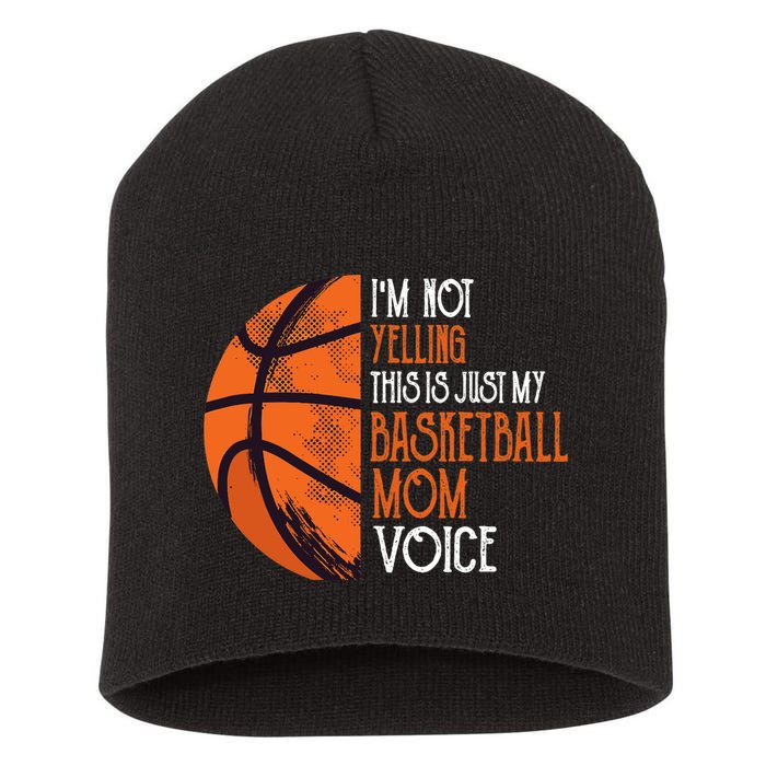 I'm Not Yelling This Is Just My Basketball Mom Voice Short Acrylic Beanie