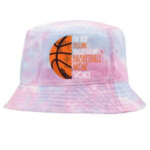 I'm Not Yelling This Is Just My Basketball Mom Voice Tie-Dyed Bucket Hat