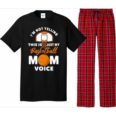 I'm Not Yelling This Is Just My Basketball Mom Voice Gift Pajama Set