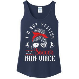 IM Not Yelling This Is My Soccer Mom Voice Soccer Mom Ladies Essential Tank