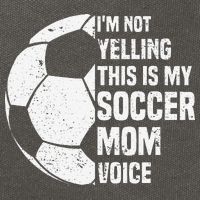 IM Not Yelling This Is My Soccer Mom Voice Funny Soccer Mom Cotton Canvas Backpack