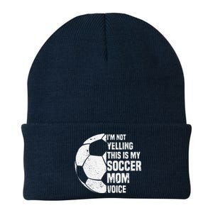 IM Not Yelling This Is My Soccer Mom Voice Funny Soccer Mom Knit Cap Winter Beanie