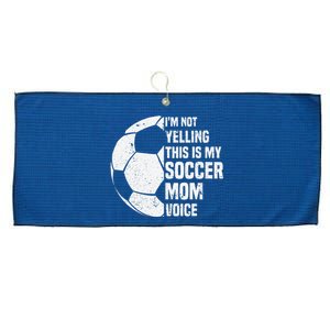 IM Not Yelling This Is My Soccer Mom Voice Funny Soccer Mom Large Microfiber Waffle Golf Towel