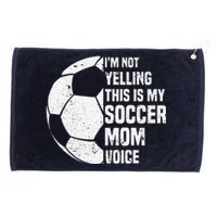 IM Not Yelling This Is My Soccer Mom Voice Funny Soccer Mom Grommeted Golf Towel