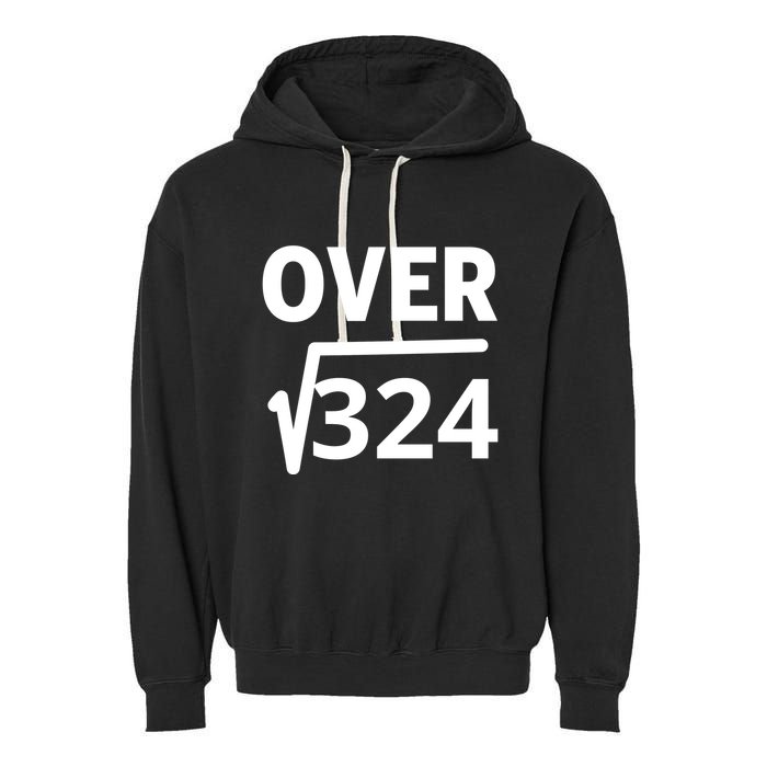 IM Over 18 Funny Square Root Math Design Garment-Dyed Fleece Hoodie