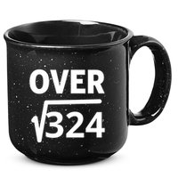 IM Over 18 Funny Square Root Math Design 15oz Campfire Ceramic Mug