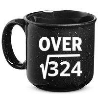 IM Over 18 Funny Square Root Math Design 15oz Campfire Ceramic Mug