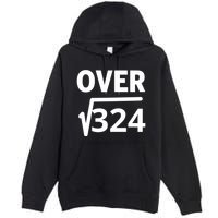IM Over 18 Funny Square Root Math Design Premium Pullover Hoodie
