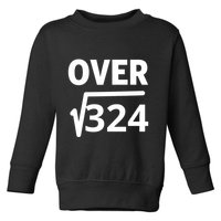 IM Over 18 Funny Square Root Math Design Toddler Sweatshirt