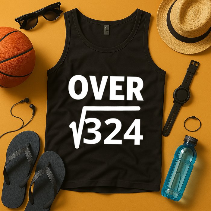 IM Over 18 Funny Square Root Math Design Tank Top