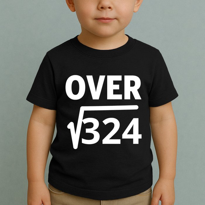 IM Over 18 Funny Square Root Math Design Toddler T-Shirt