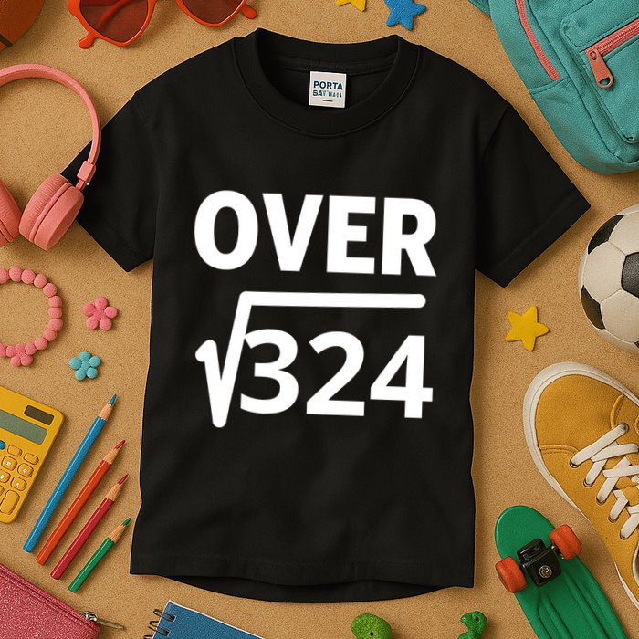 IM Over 18 Funny Square Root Math Design Kids T-Shirt