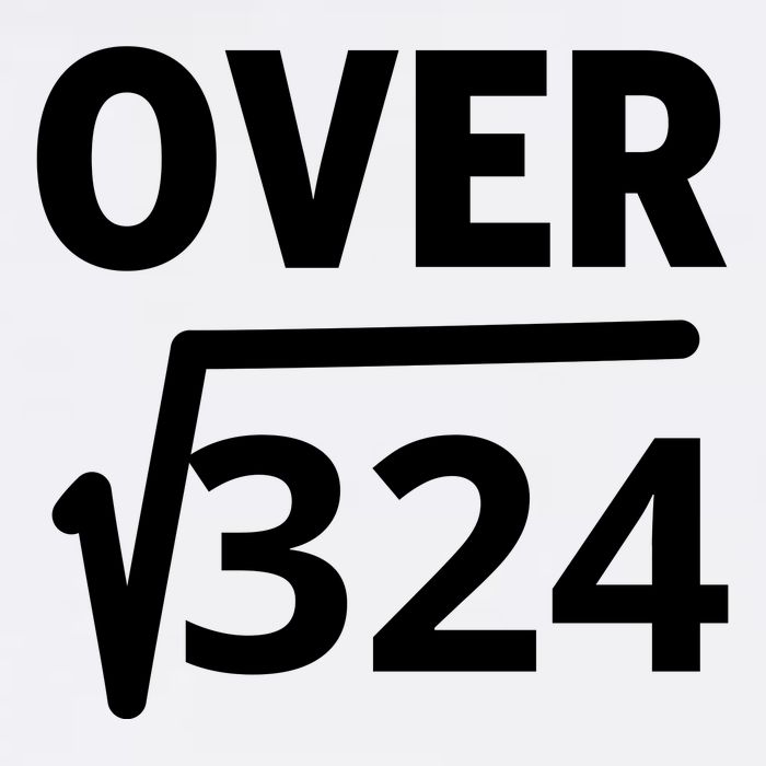 IM Over 18 Funny Square Root Math Design Garment-Dyed Sweatshirt