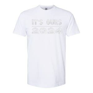 It’S Ours 2024 Presidential Election Softstyle CVC T-Shirt