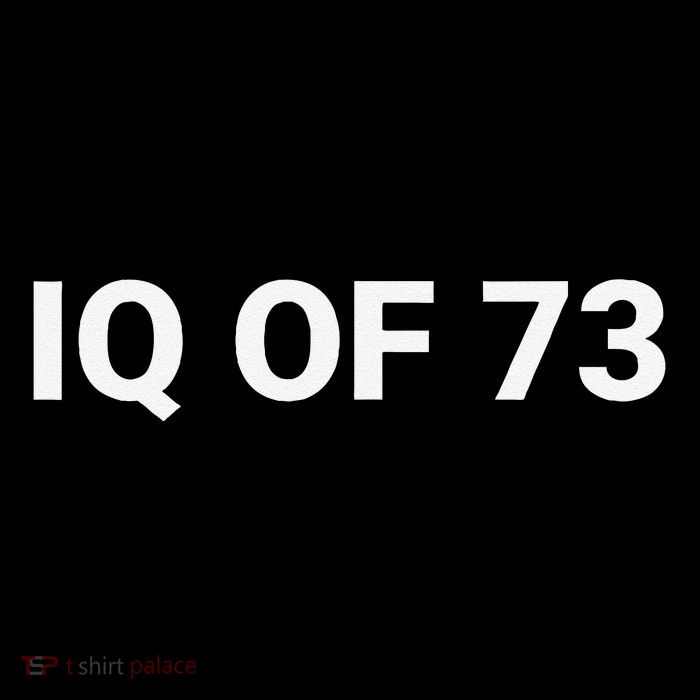 Iq Of 73 Human Intelligence Funny Iq Test Score Quote Impact Tech Backpack